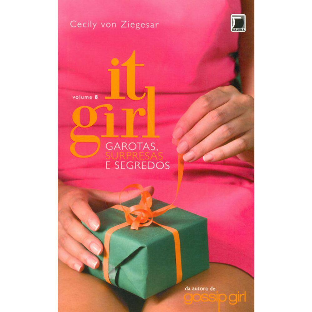 It Girl - Vol 8 - Garotas, Surpresas E Segredos