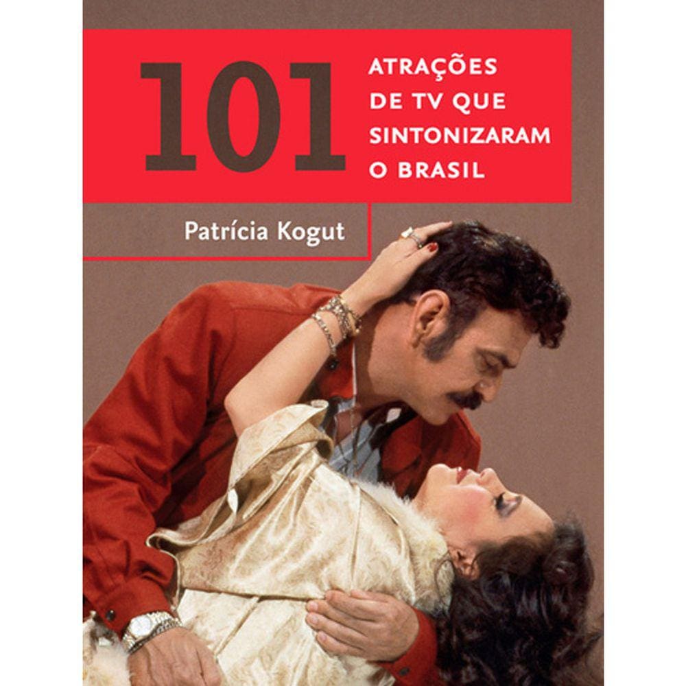 101 Atrações De Tv Que Sintonizaram O Brasil