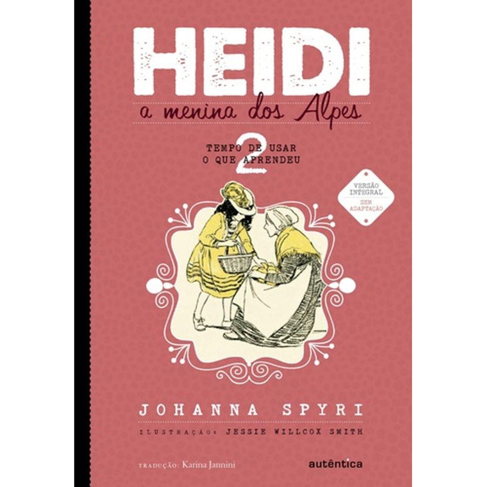Heidi - Vol 2 - A Menina Dos Alpes - Tempo De Usar O Que Aprendeu