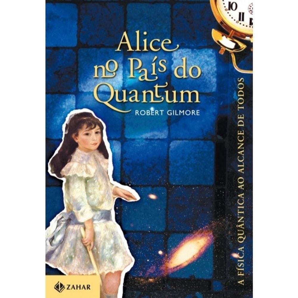 Alice No País Do Quantum