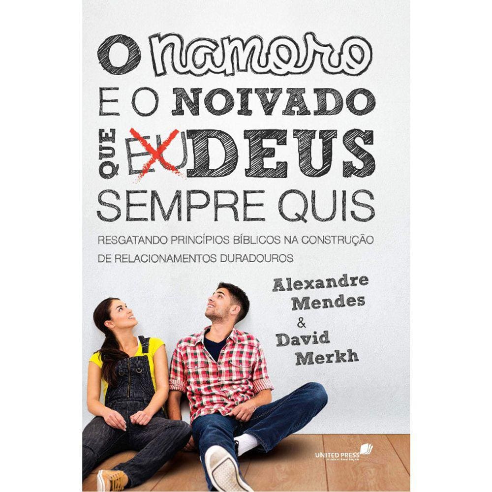 O Namoro E O Noivado Que Deus Sempre Quis
