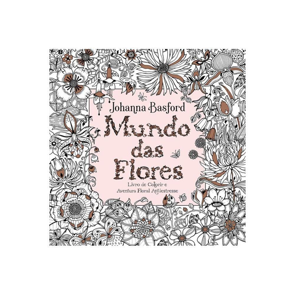 Livro De Colorir - Mundo Das Flores