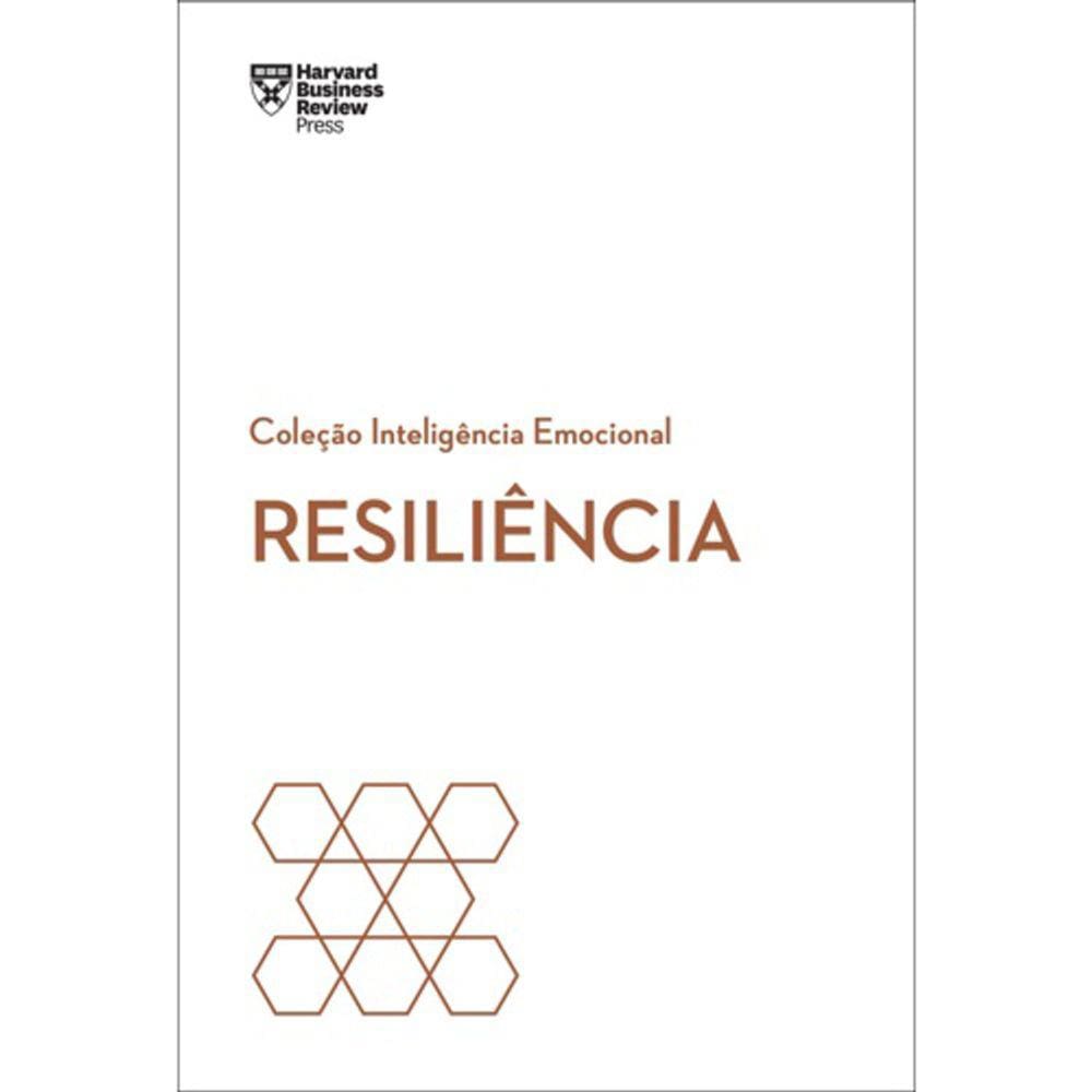 Resiliência - Coleção Inteligência Emocional