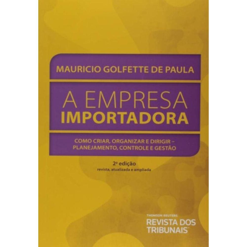 Empresa Importadora, A - Como Criar, Organizar E D