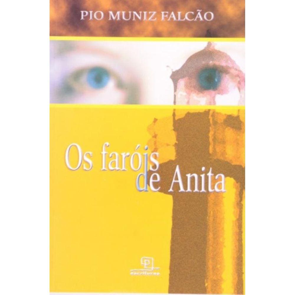 Faróis De Anita, Os