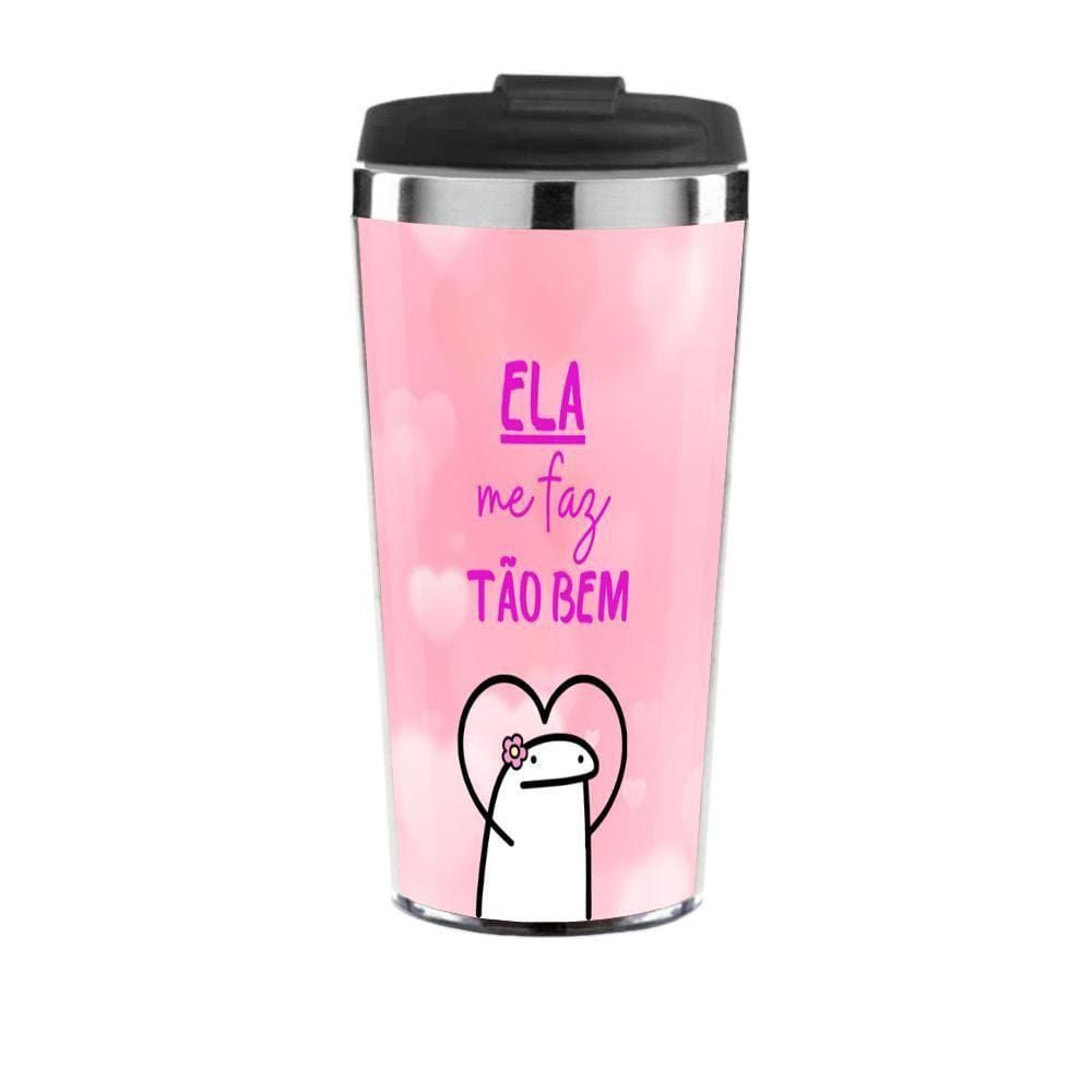 Copo Térmico Personalizado Tema Namorados Ela Me Faz Tão Bem