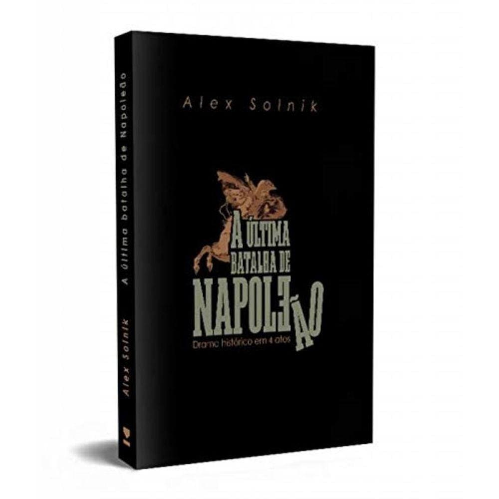 Ultima Batalha De Napoleao, A