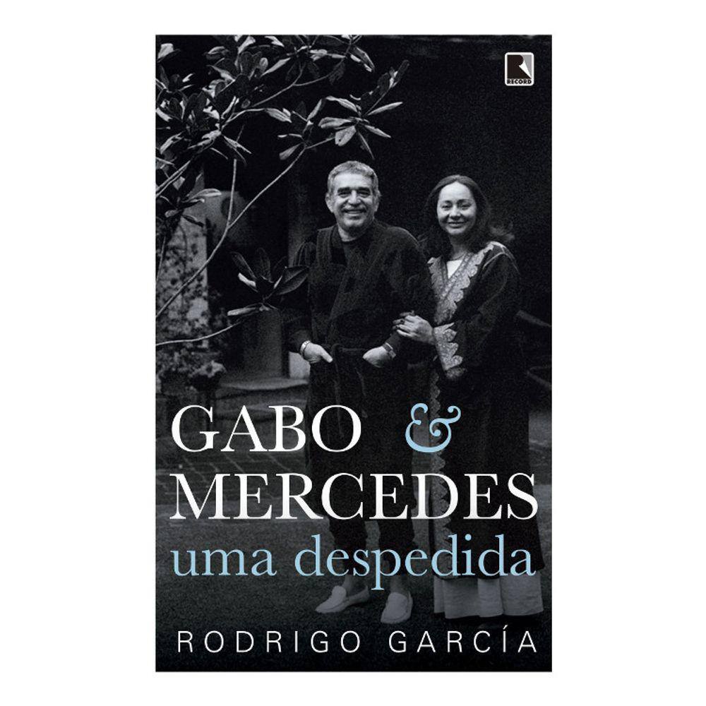 GABO &amp; MERCEDES - UMA DESPEDIDA