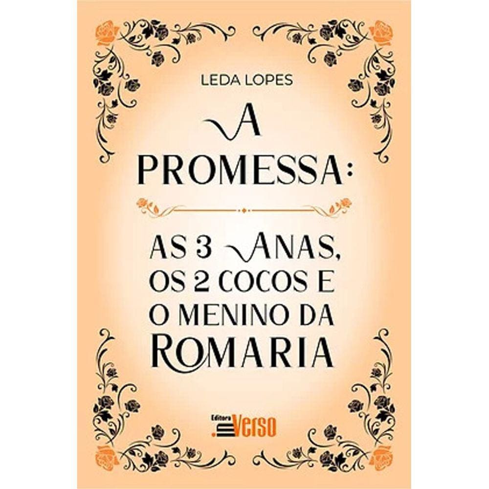 A Promessa - As 3 Anas, Os Dois Cocos E O Menino Da Romaria