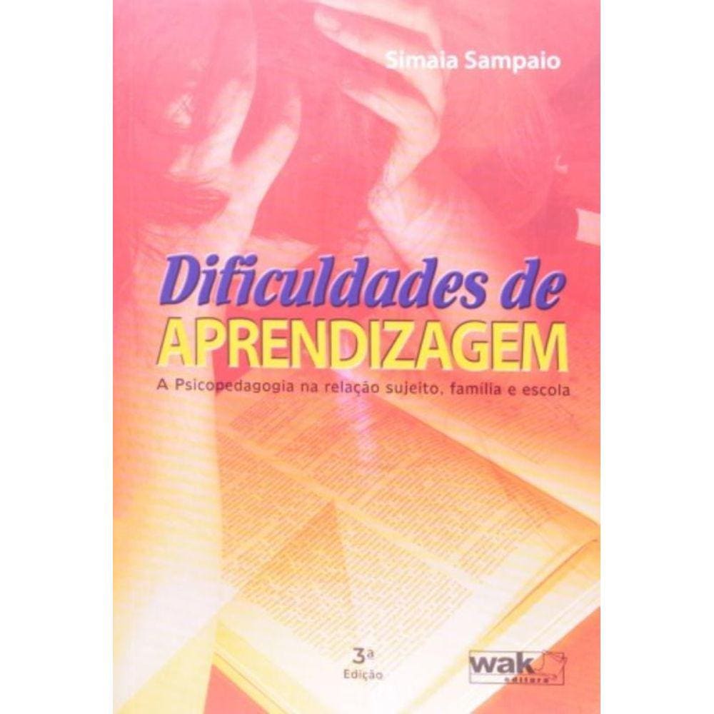 Dificuldades De Aprendizagem: A Psicopedagogia Na