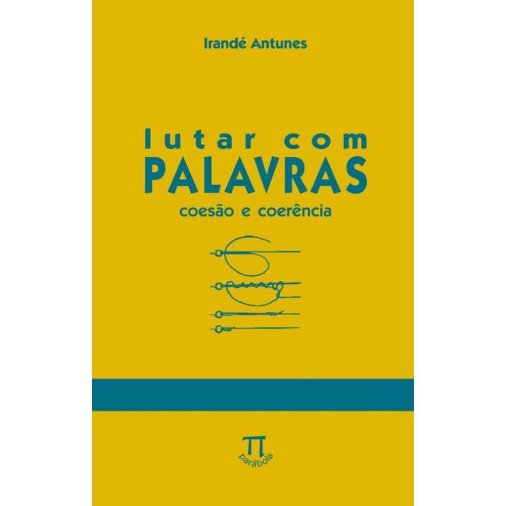 Lutar Com Palavras - Coesao Coerencia