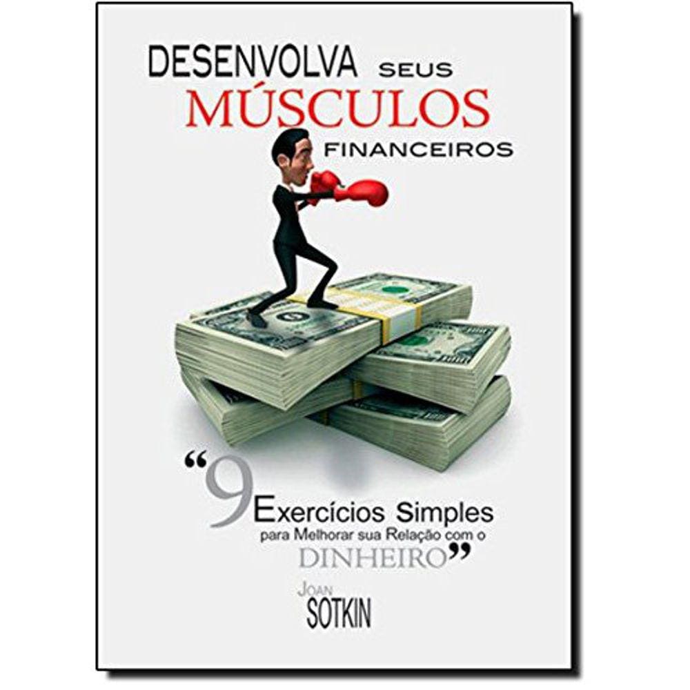 Desenvolva Seus Músculos Financeiros