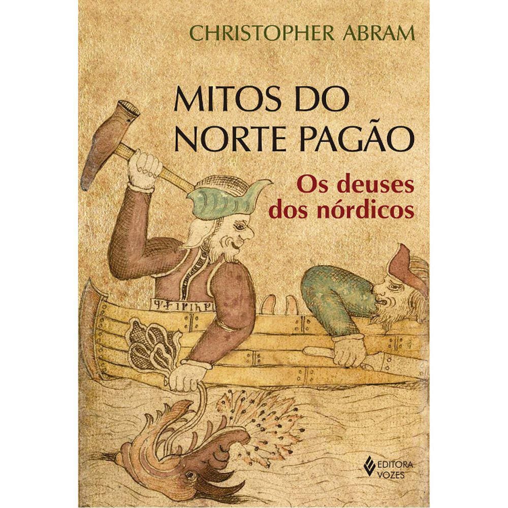 Mitos Do Norte Pagão - Os Deuses Dos Nórdicos