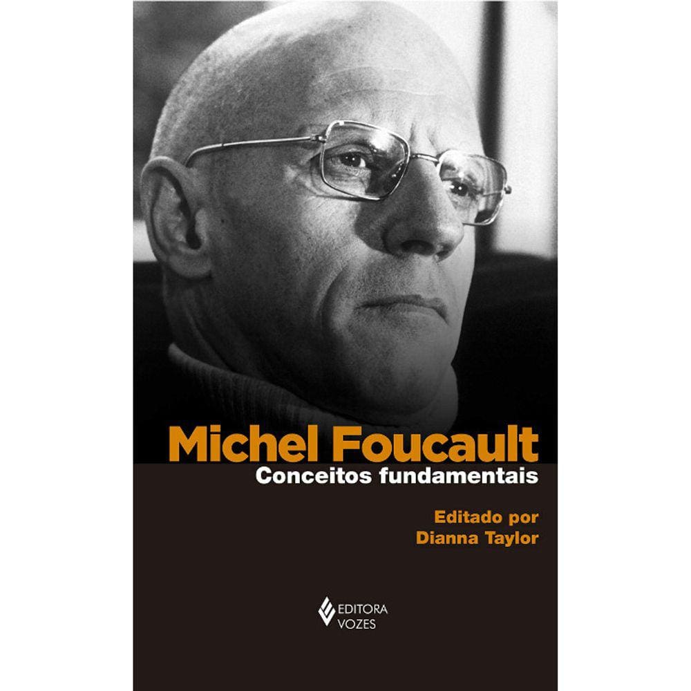 Michel Foucault - Conceitos Fundamentais