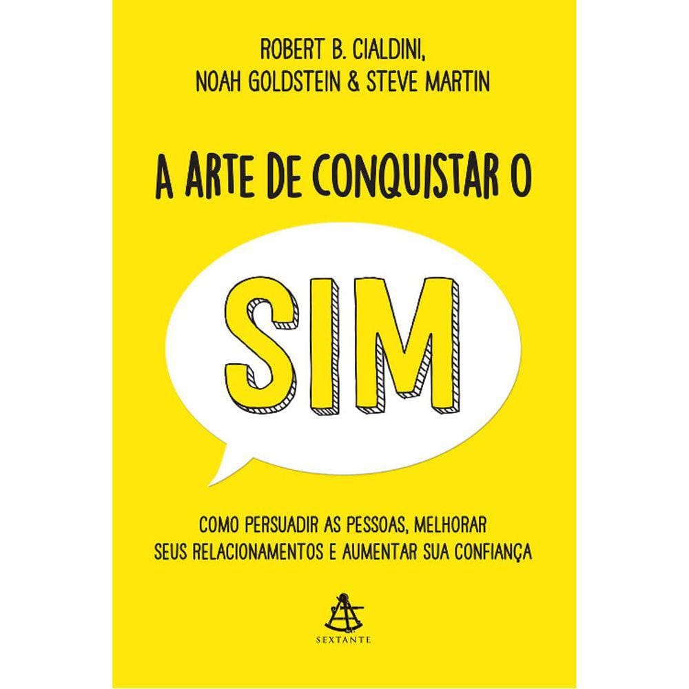 A Arte De Conquistar O Sim