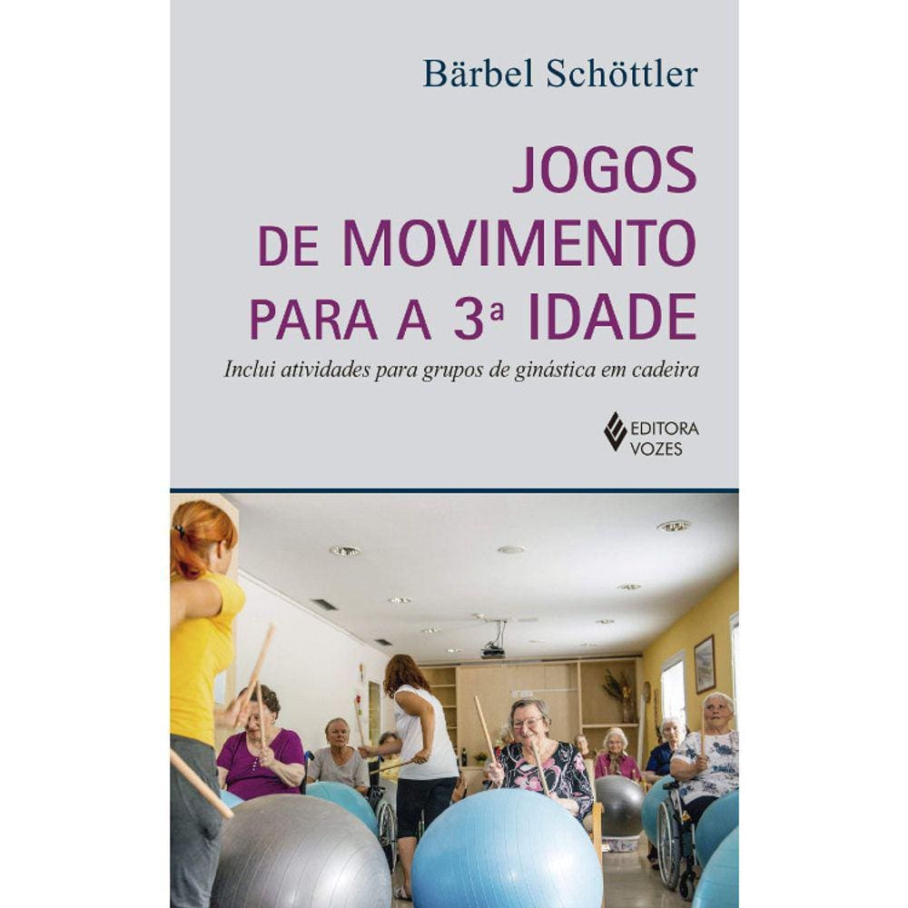 Jogos De Movimento Para A 3 Idade