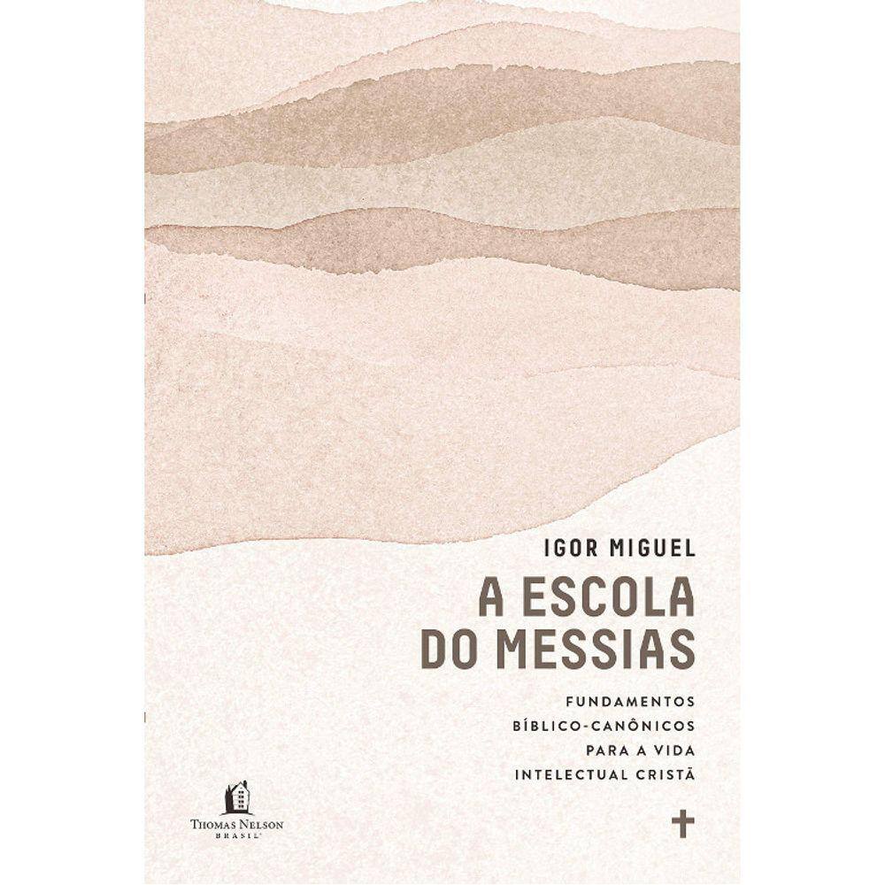 A Escola Do Messias