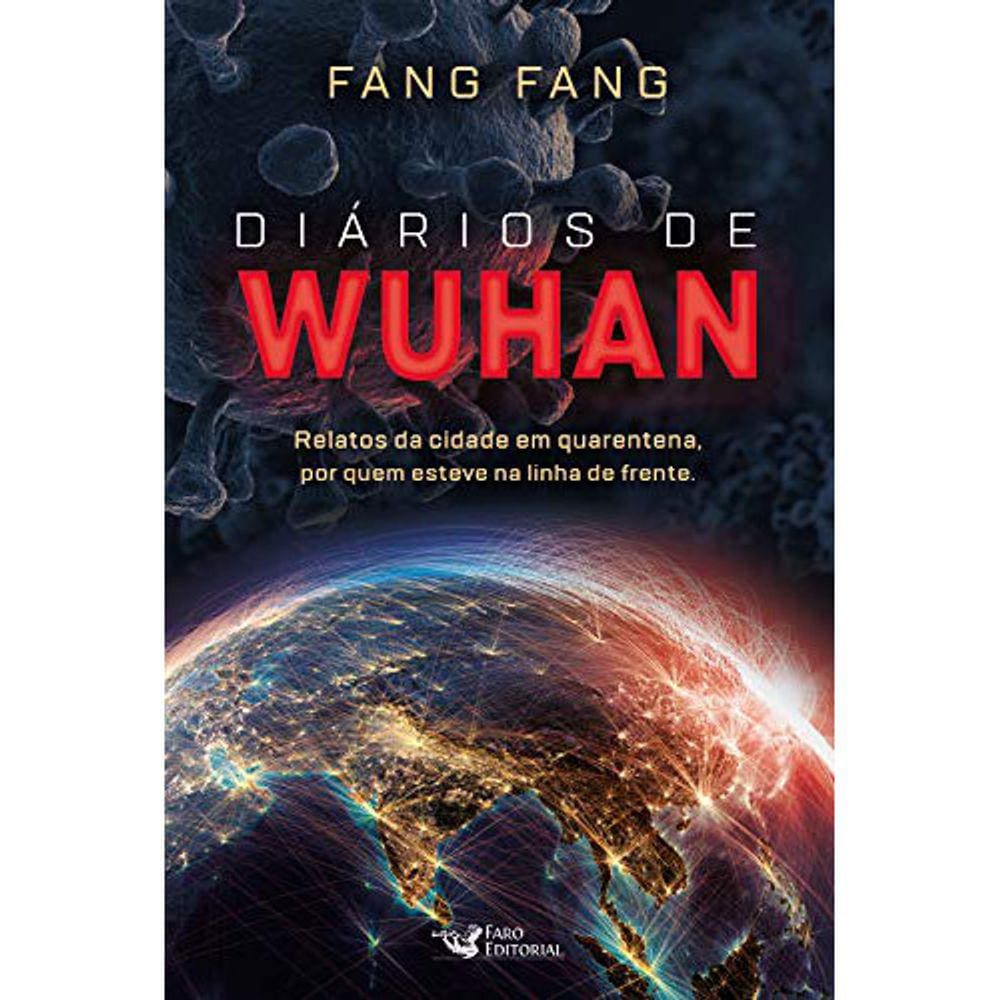 Diários De Wuhan: Relatos Da Cidade Em Quarentena, Por Quem Esteve Na Linha De Frente