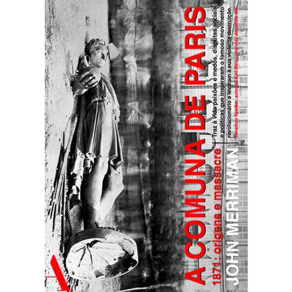 A comuna de Paris: 1871: origens e massacre