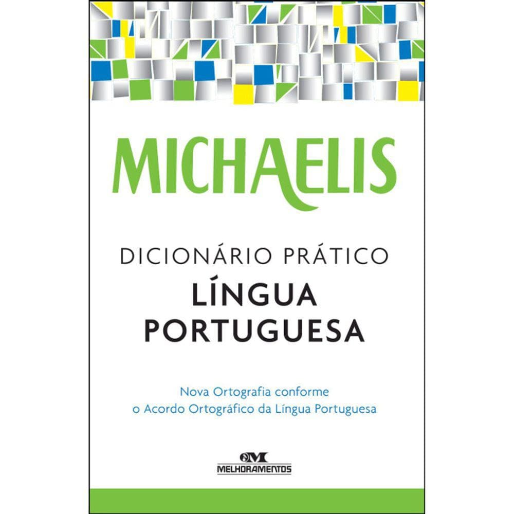 Michaelis - Dicionário Pratico Língua Portuguesa Ed. 3