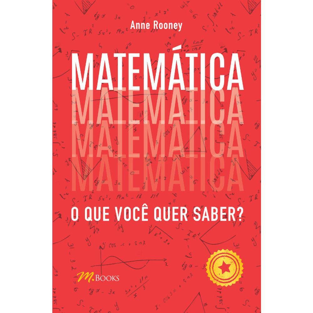 Matemática - O Que Você Quer Saber