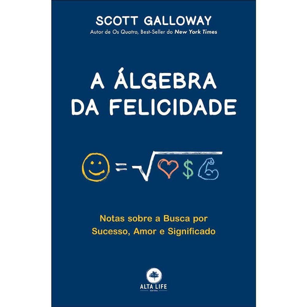 A Álgebra Da Felicidade