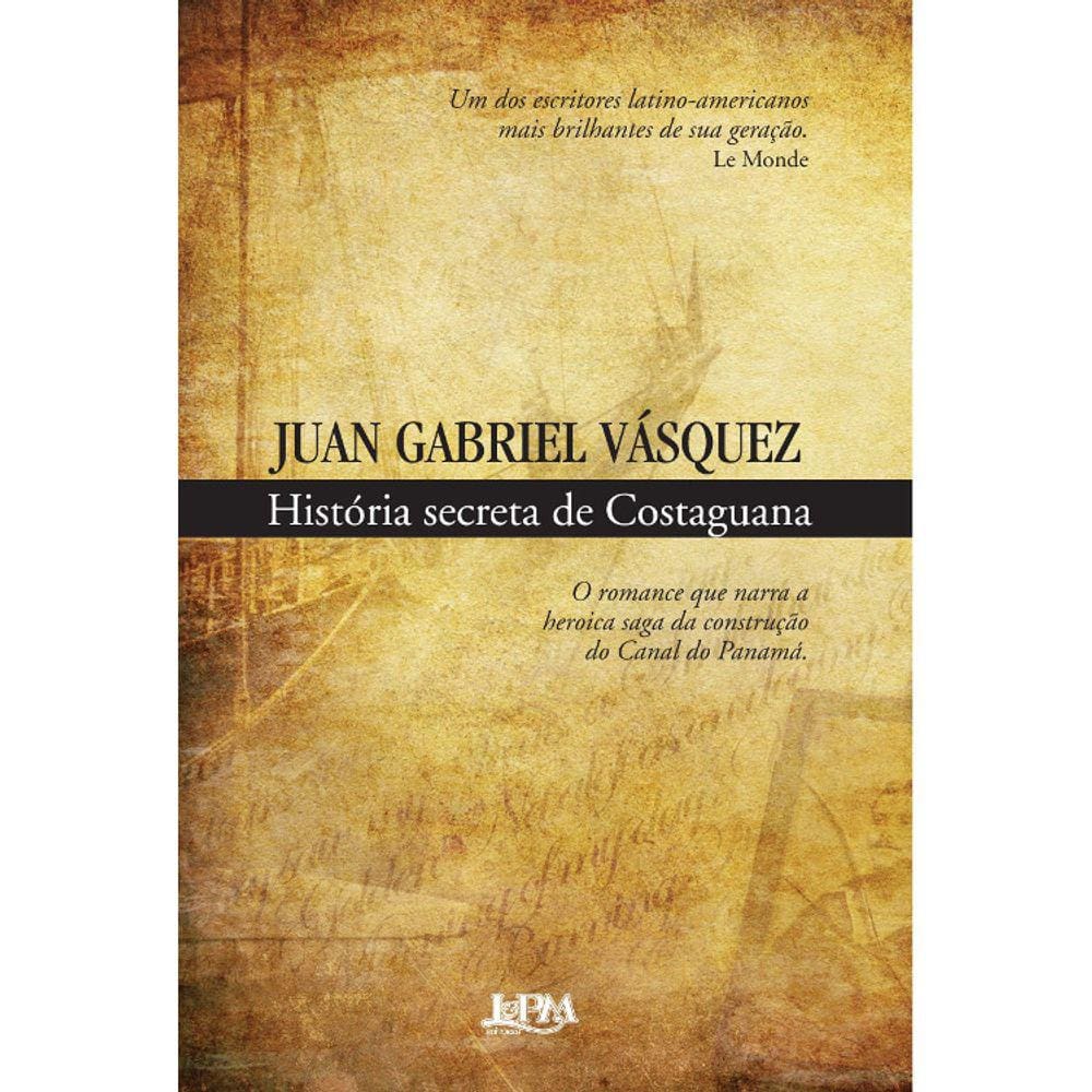 Historia Secreta De Costaguana