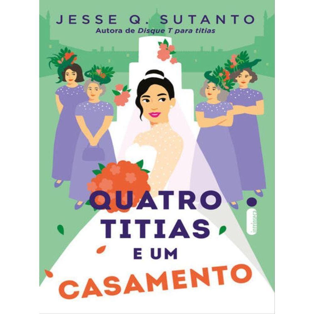Quatro Titias E Um Casamento (Livro 2)