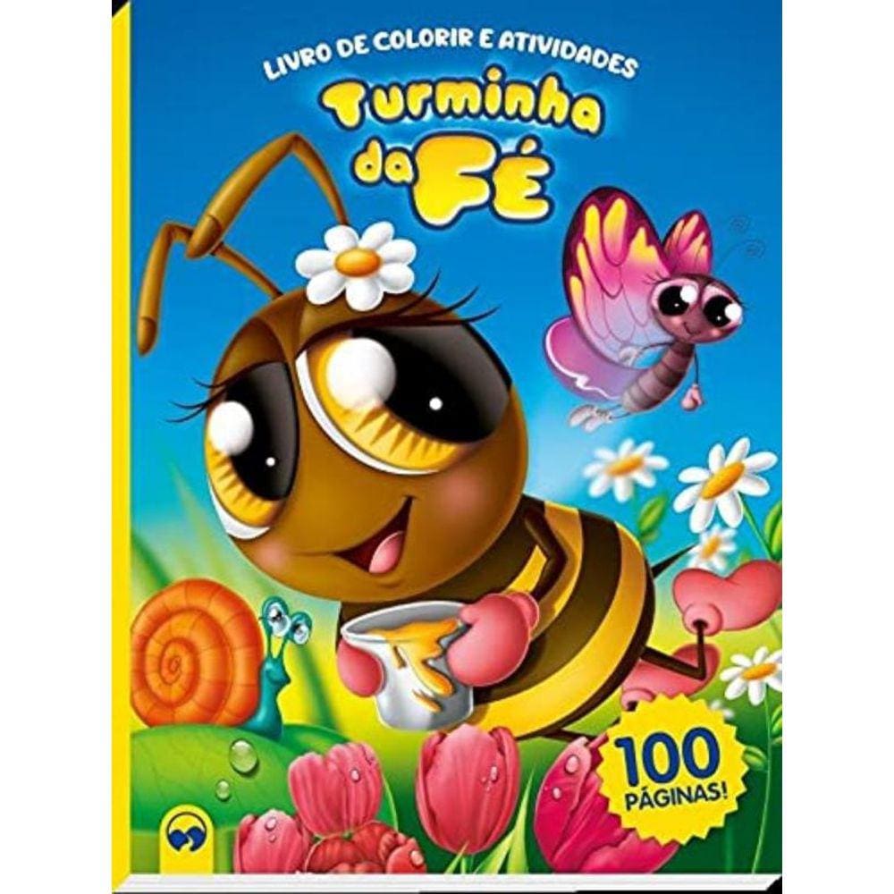 Turminha Da Fé - 100 Páginas Para Colorir E Atividades