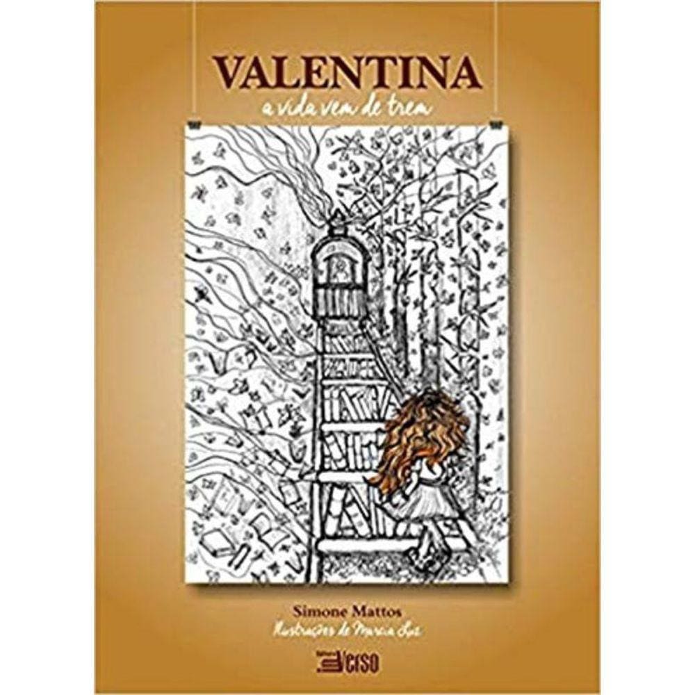Valentina : A Vida Vem De Trem
