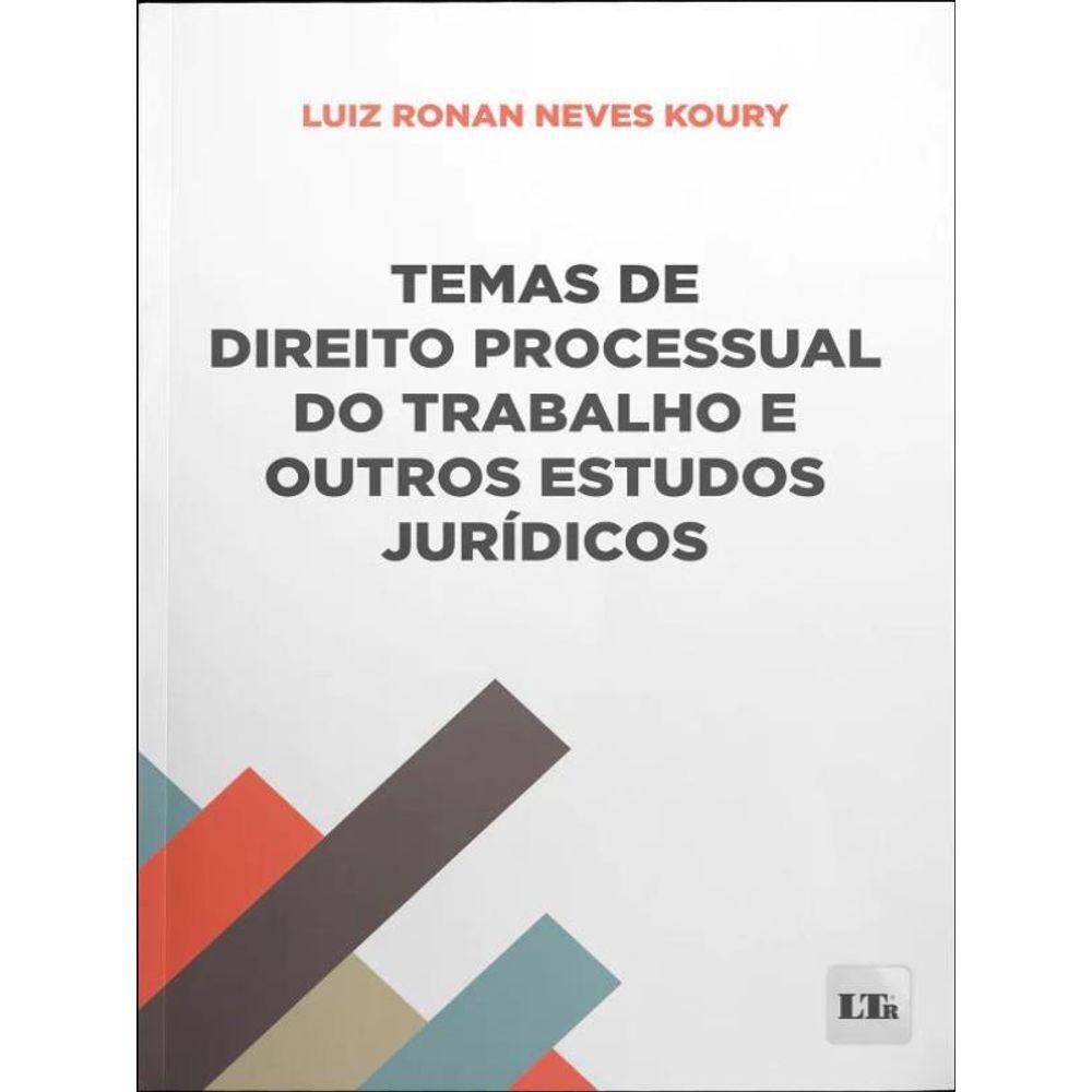Temas De Direito Processual Do Trabalho E Outros Estudos Jurídicos - 2023