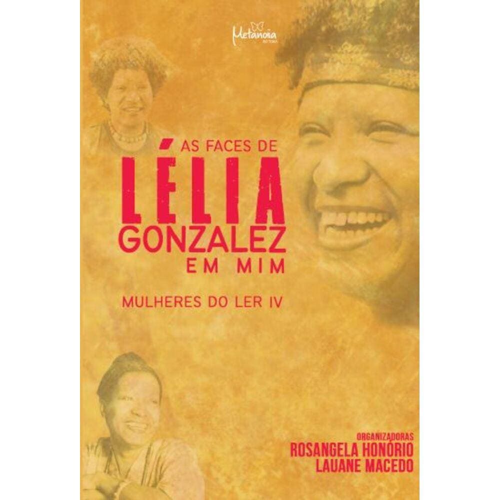 As faces de Lélia Gonzalez em mim