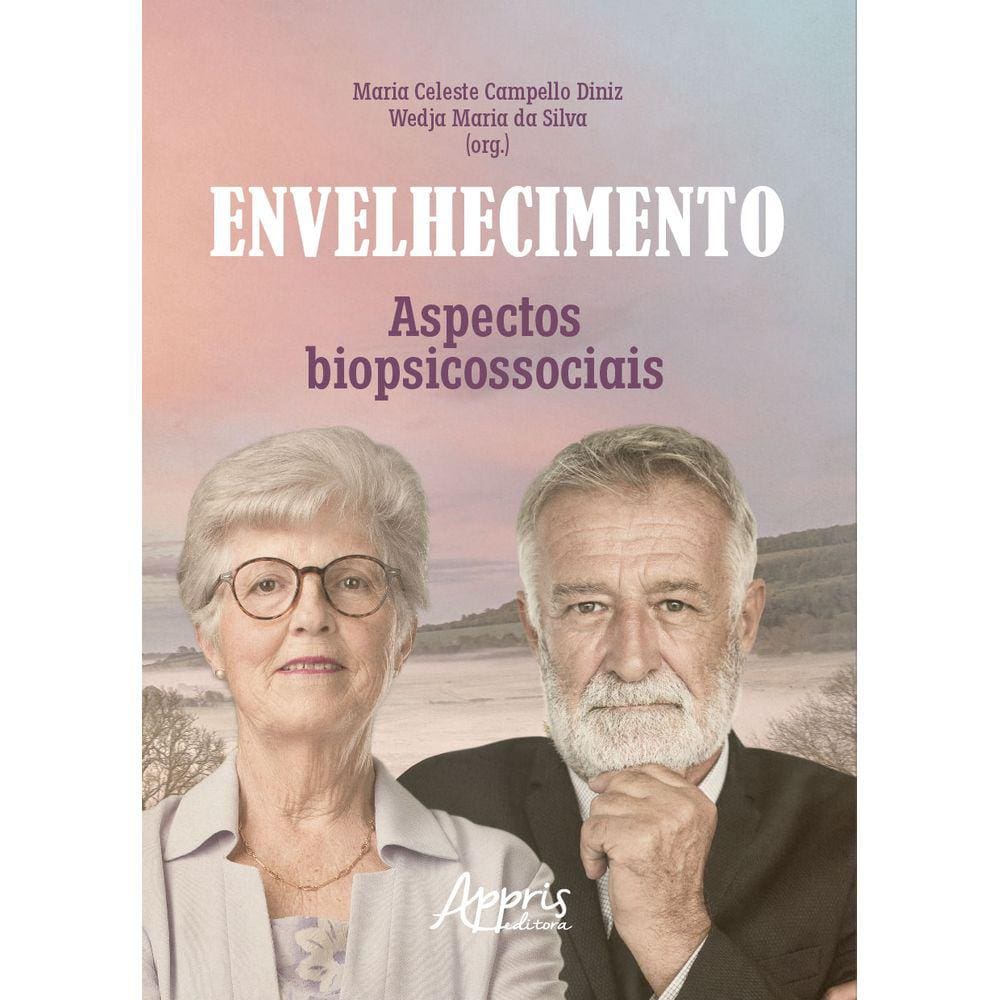Envelhecimento: Aspectos Biopsicossociais