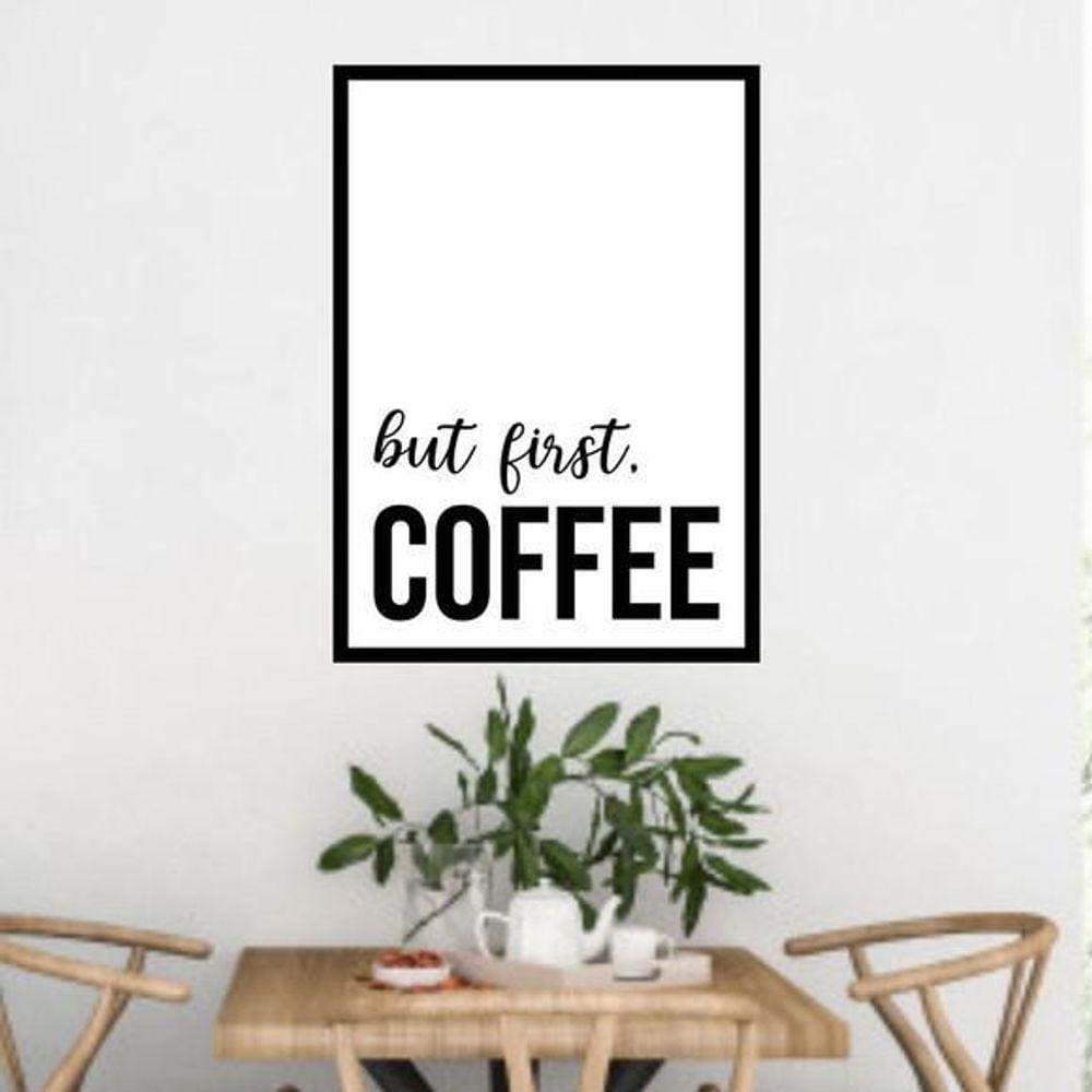 Quadro But First, Coffee Ii 60X40Cm Moldura Preta