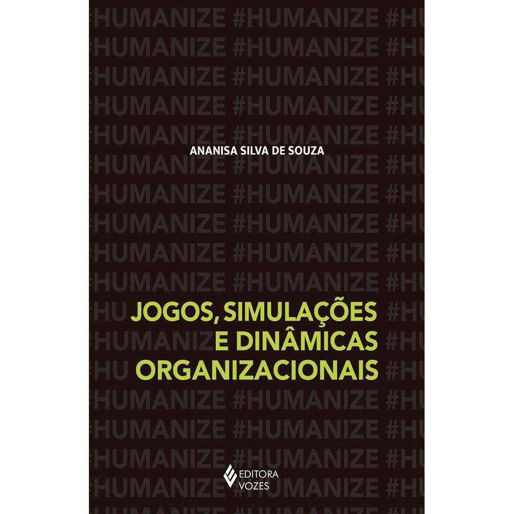 Jogos, simulações e dinâmicas organizacionais