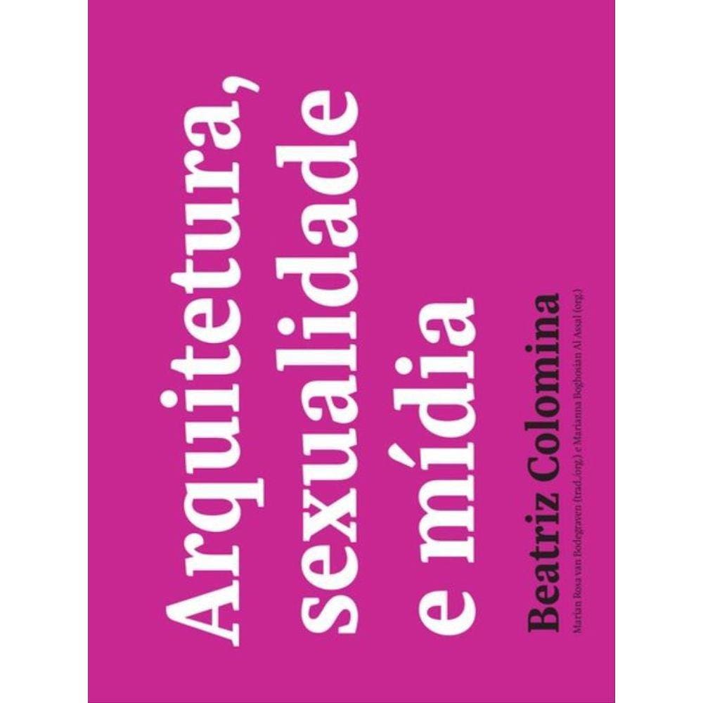 Arquitetura, Sexualidade E Mídia