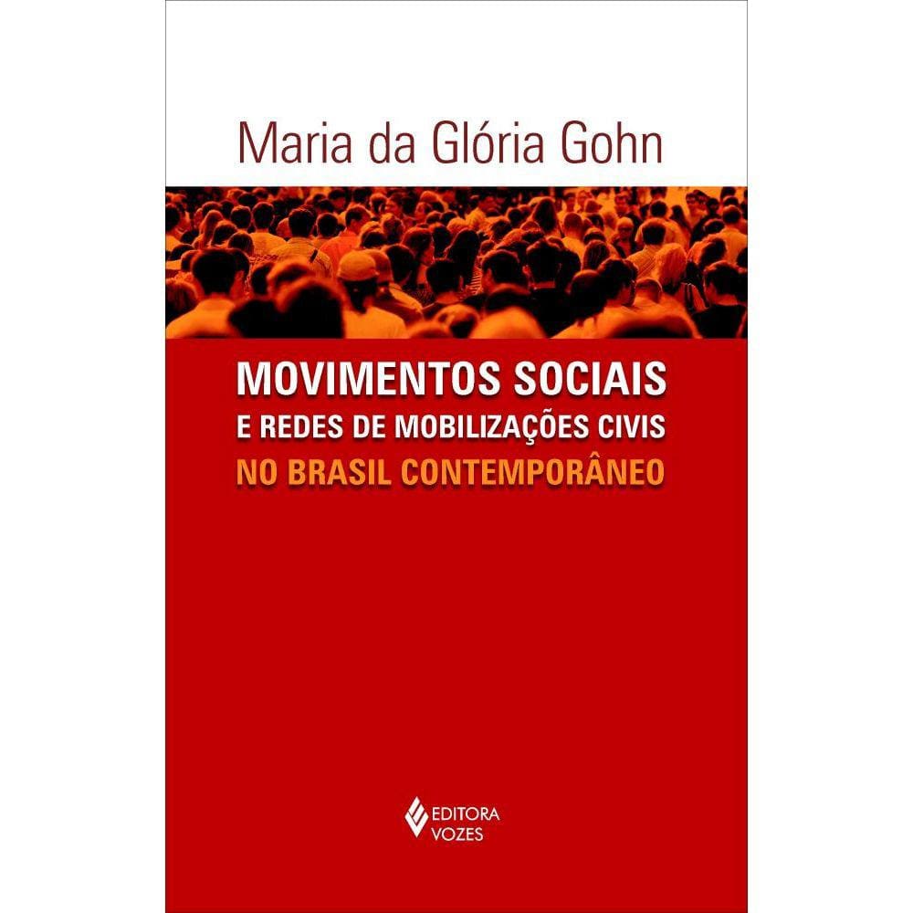 Movimentos sociais e redes de mobilizações civis no Brasil contemporâneo