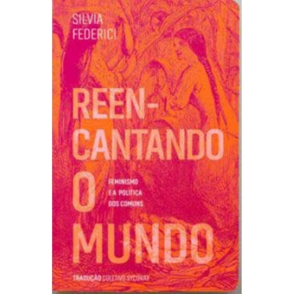 Reencantando o Mundo