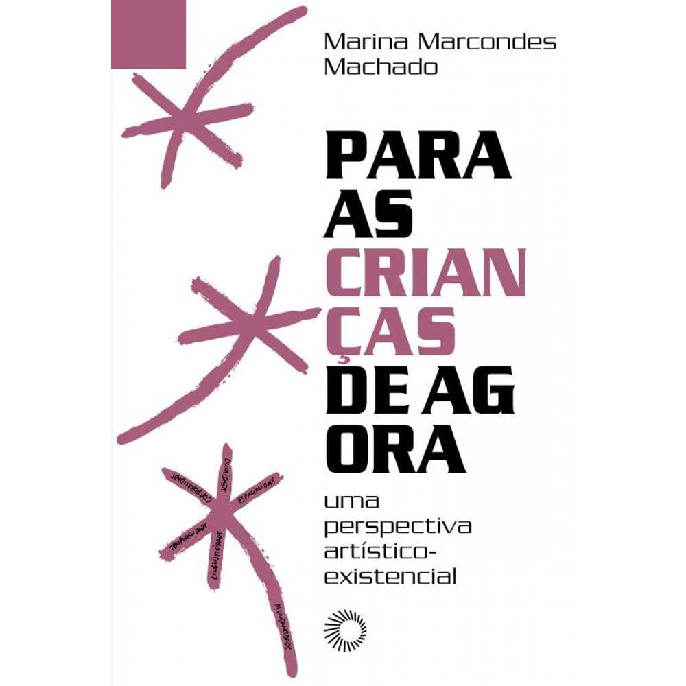 Para as Crianças de Agora: Uma Perspectiva Artístico-Existencial