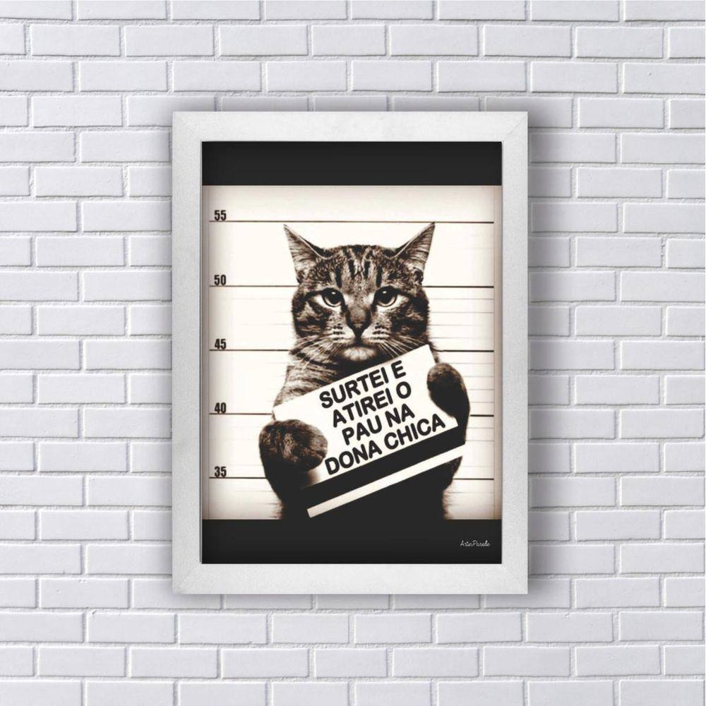 Quadro Gato Atirei O Pau Na Dona Chica 33X24Cm Vidro Branca