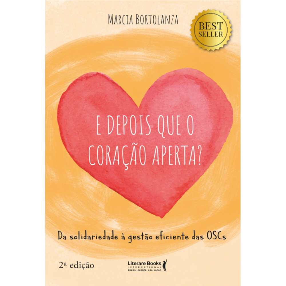 E depois que o coração aperta?: da solidariedade à gestão eficiente das OSCs