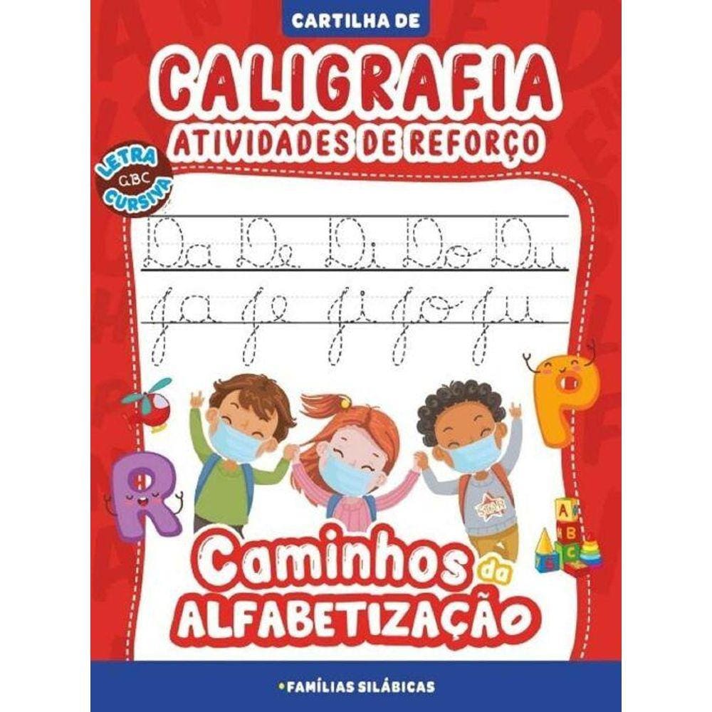 Cartilha Caminhos da Alfabetização - Caligrafia e Atividades de Reforço 04Ed/21