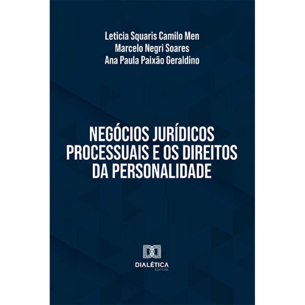 Negócios jurídicos processuais e os direitos da personalidade