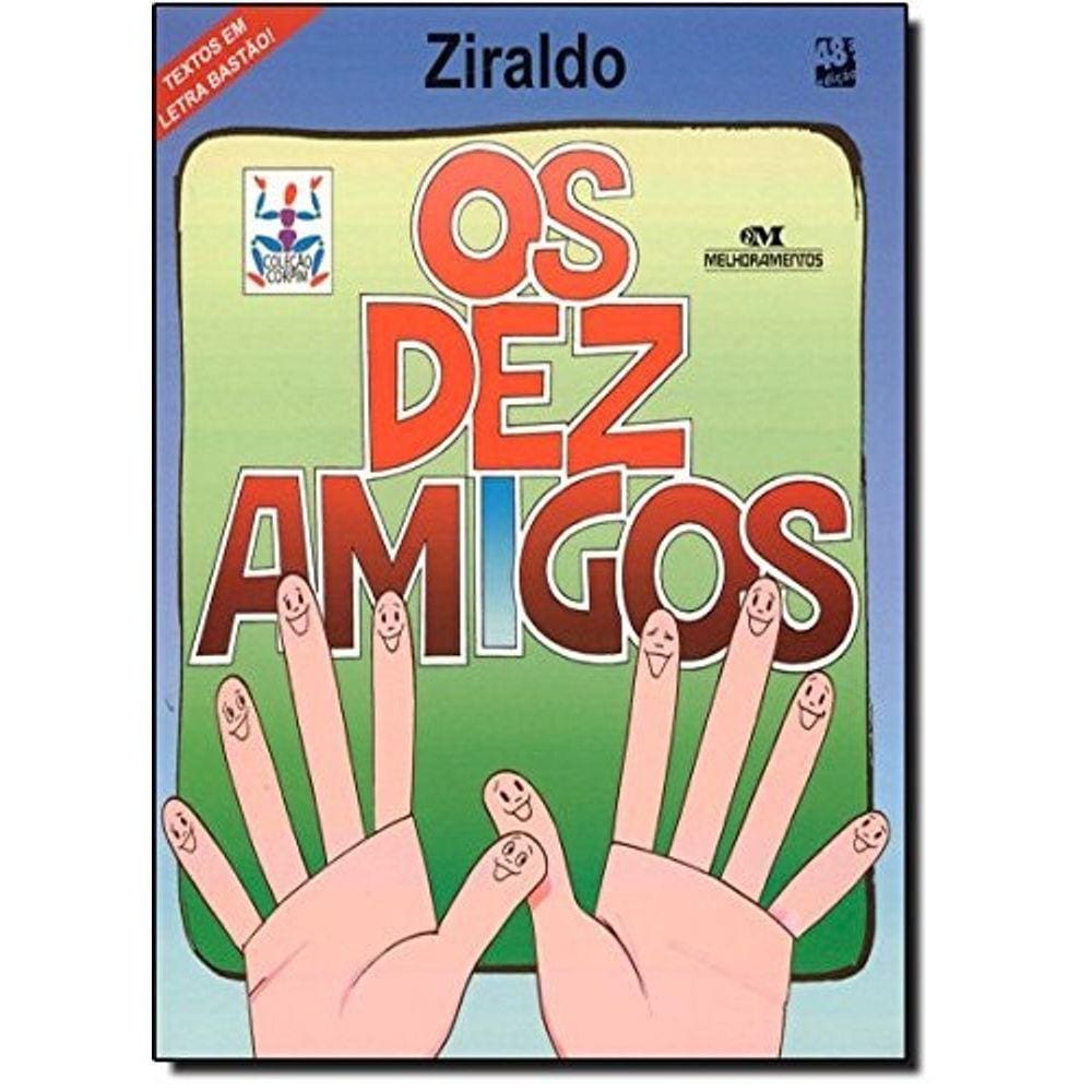 Dez Amigos, Os