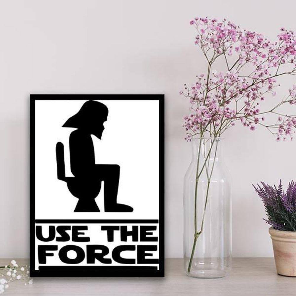 Quadro Banheiro Use The Force 33X24Cm - Com Vidro