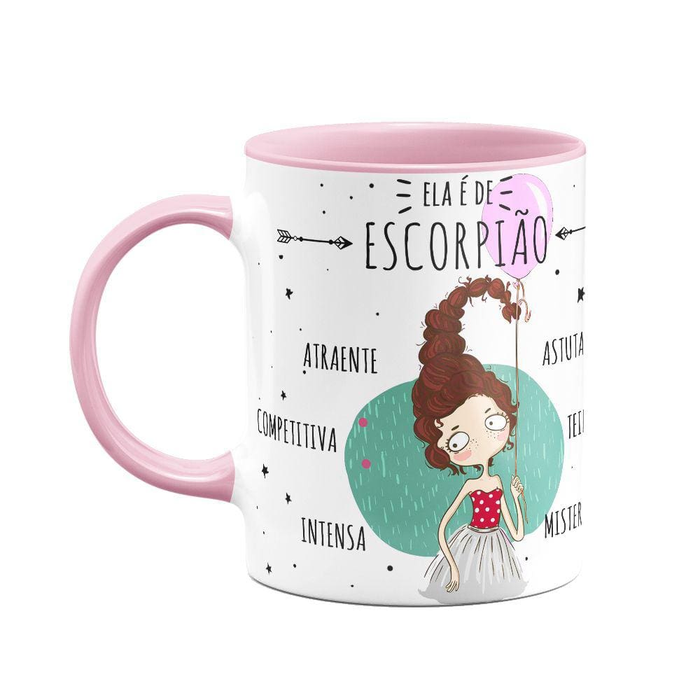Caneca Signos  B-pink - Ela é de Escorpião