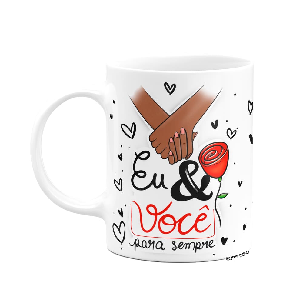 Caneca Namorados - Eu e você para sempre! M1