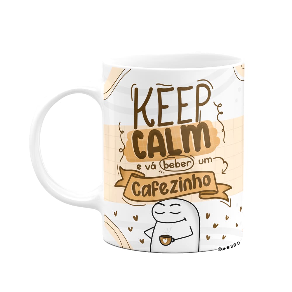 Caneca Flork Divertida - Keep Calm, beba um cafezinho!