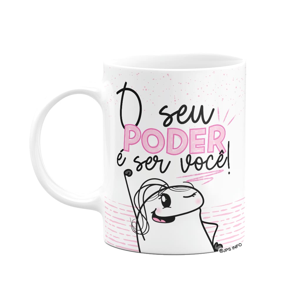 Caneca Flork Mulheres - O seu poder é ser você!