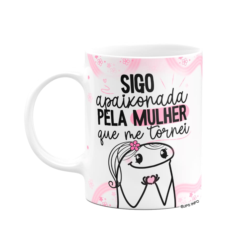 Caneca Flork Mulheres - Sigo apaixonada